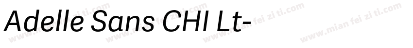 Adelle Sans CHI Lt字体转换
